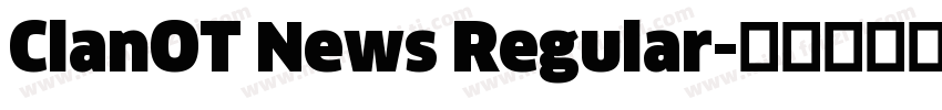 ClanOT News Regular字体转换